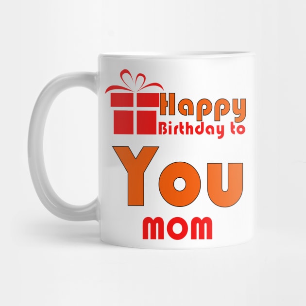 Happy birthday to you mom by PinkBorn